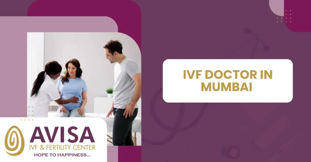 IVF Doctor in Mumbai