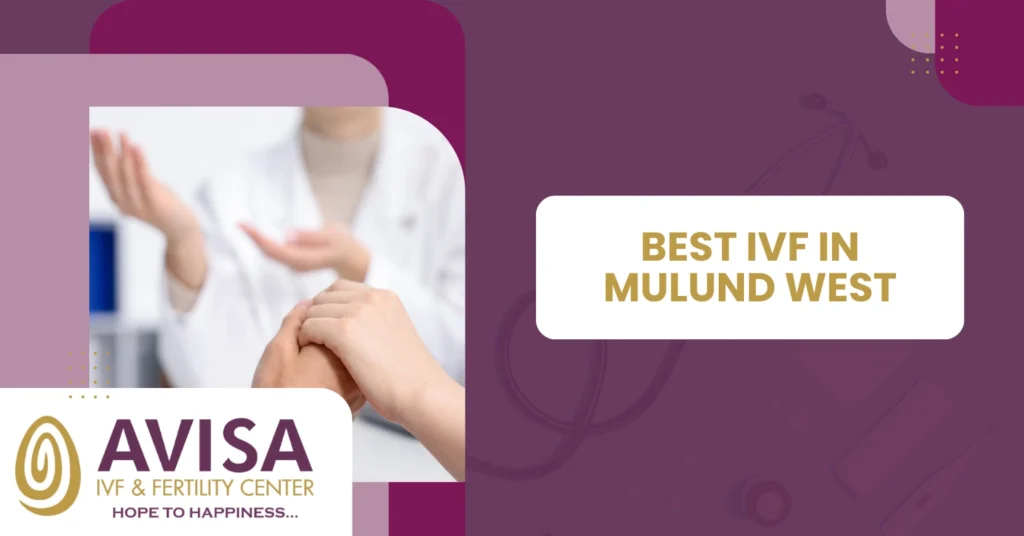 Best IVF in Mulund West