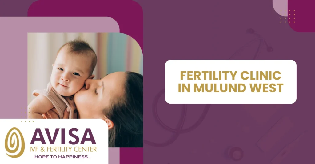 Fertility Clinic in Mulund West