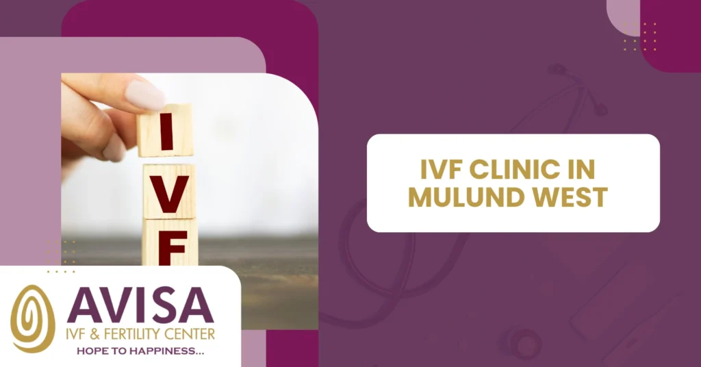 IVF Clinic in Mulund West