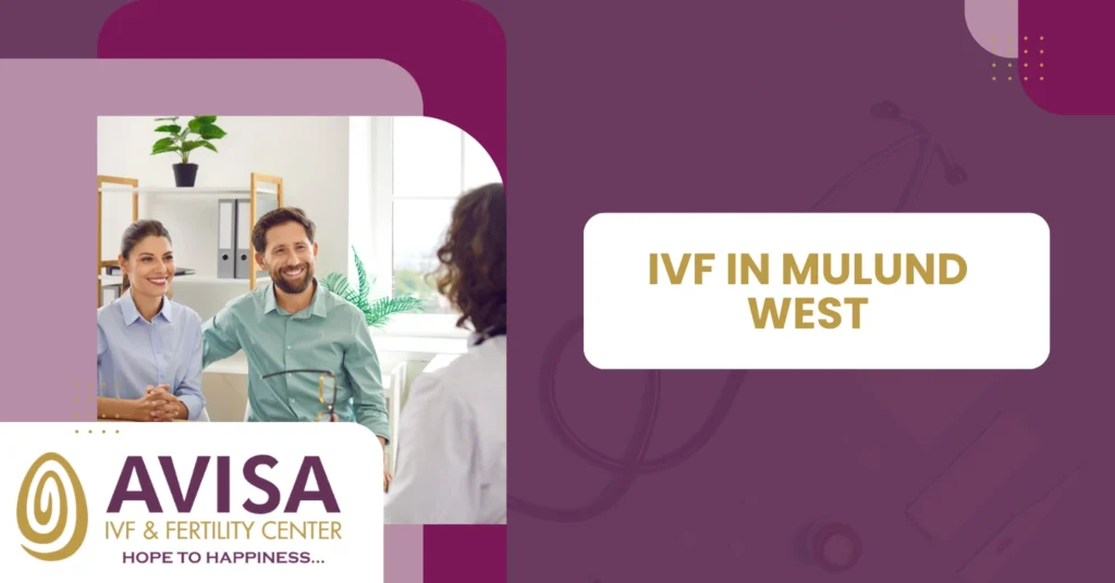 IVF in Mulund West